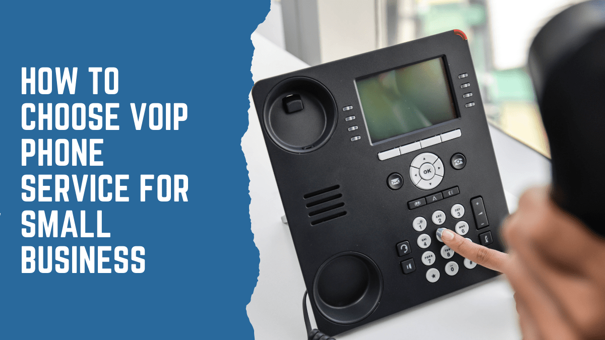 How To Choose VoIP Phone Service For Small Business VoIP Reviews