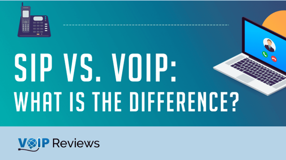 SIP vs. VoIP – What’s the difference?
